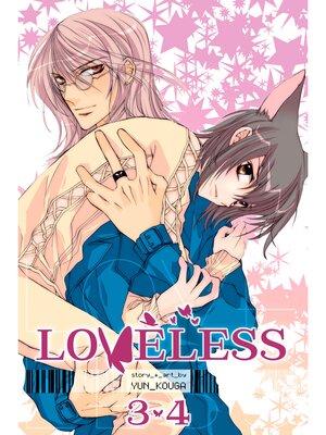 cover image of Loveless, Volume 3&4